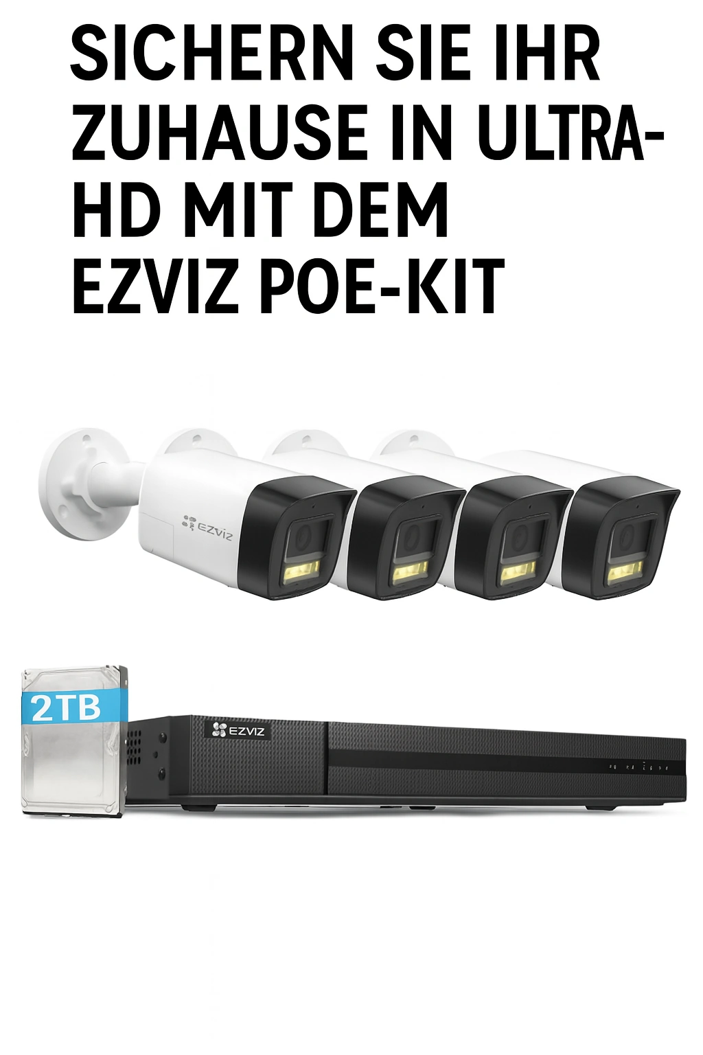 EZVIZ 4K Kamera Set (H3K PoE Kit) – 4× 8MP + NVR mit 2TB